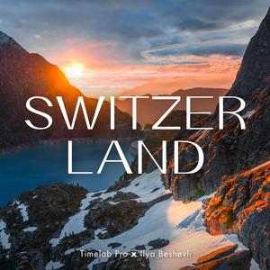 Switzerland (Timelab Pro Original Motion Picture Soundtrack) (feat. Ilya Beshevli)