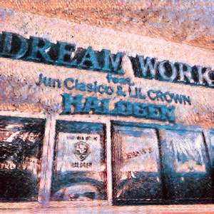 DREAM WORK (feat. Jun Clasico & LiL CROWN)
