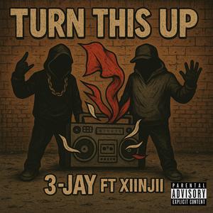 Turn This Up (feat. Xiinjii)