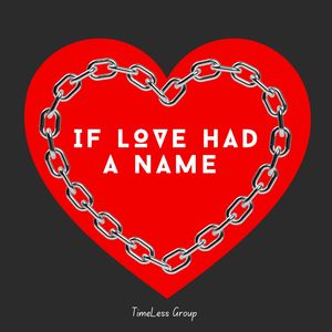 If Love Had a Name
