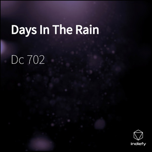 Days In The Rain