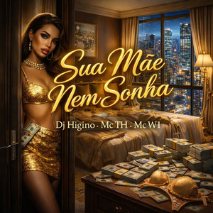 Sua Mãe Nem Sonha