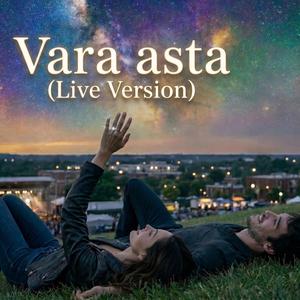 Vara asta (Live Version)