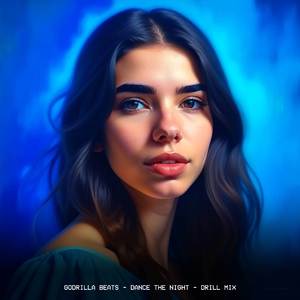 Dance The Night (Drill Mix)