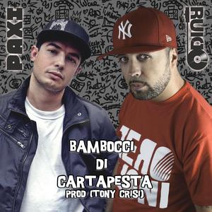 Bambocci di Cartapesta (feat. Paxi)