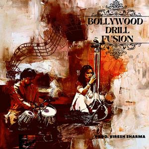 Bollywood Drill Fusion