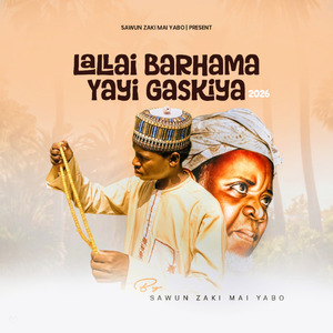 Lallai Barhama Yayi Gaskiya 2026