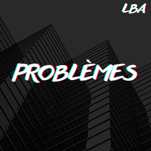 Problèmes (Freestyle)