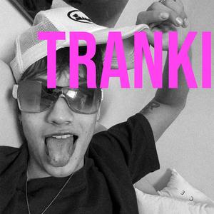tranki