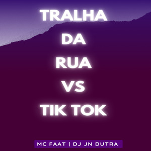Tralha da Rua Vs Tik Tok