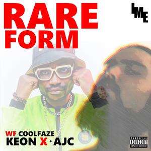 Rare Form (feat. AJC & Wf Coolfaze)