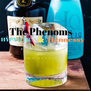 Hypnotic & Hennessy