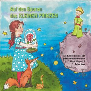 Auf den Spuren des kleinen Prinzen: Streben, das ist deine Pflicht! (Lied der Erwachsenen)