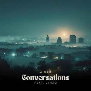 Conversations (feat. Jinzo)