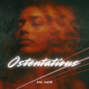 Ostentatious