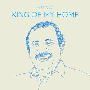 King Of My Home
