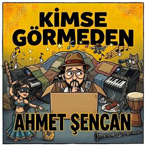 KİMSE GÖRMEDEN