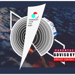 Somebody Love You Baby