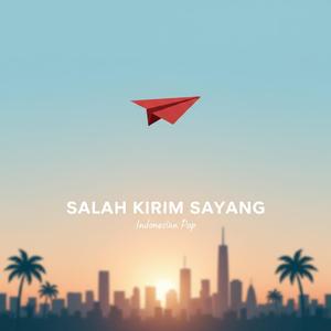 Salah Kirim Sayang