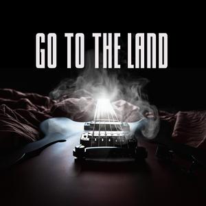 go to the land