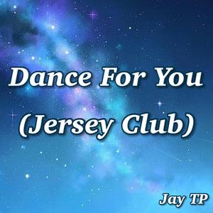 Dance For You - Jersey Club