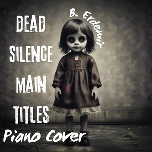 Dead Silence Main Titles
