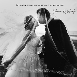 İçimden konuştuklarımı duyan kadın