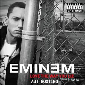 Eminem-Love The Way You Lie(AJI Bootleg)（AJI remix）