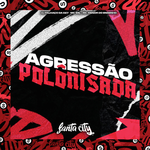 Agr3Ssã0 Polônisada