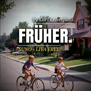 Früher.