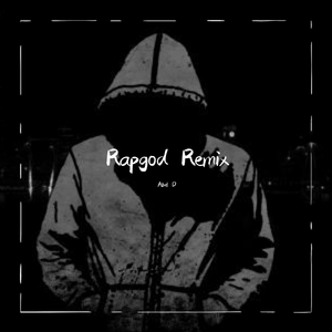 Yes Kids-Rapgod remix（Abel D remix）