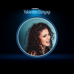 Yakardım Dünyayı