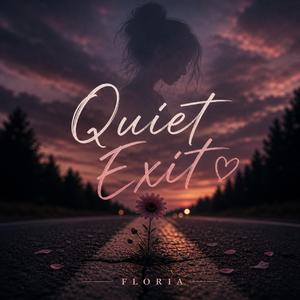 Quiet Exit