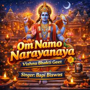 Om Namo Narayanaya Vishnu Bhakti Geet (Acoustic)