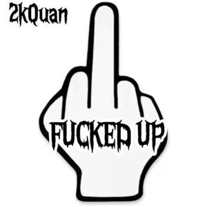 ****ed up