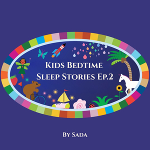 Kids Bedtime Sleep Stories EP.2 (Coco the Caravan & the Secret Midnight Garden)
