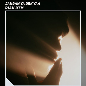 Jangan Ya Dek Yaa