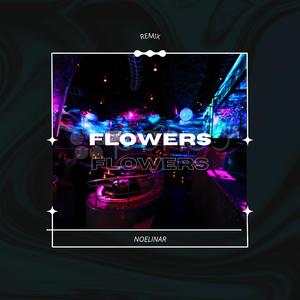 Flowers (Remix)