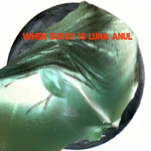 When Sussy Is Luna Anul