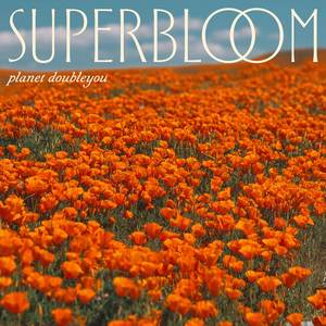 Superbloom
