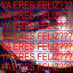 YA ERES FELIZ???