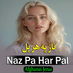 Naz Pa Har Pal