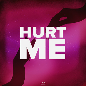 Hurt Me