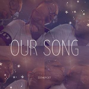 Our Song(just raw emotion)