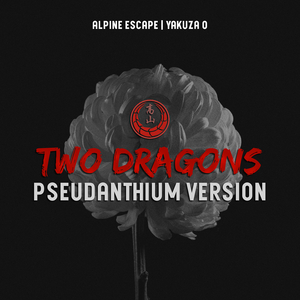 Two Dragons (Pseudanthium Version) [Yakuza 0]