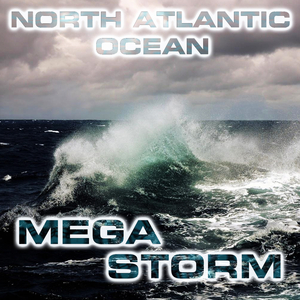 North Atlantic Storm Force (feat. Atmospheres White Noise Sounds, Nature Sounds FX, Nature Sounds 3D, White Noise Sound FX, Ocean Atmosphere Sounds & Ocean Storm Sounds)