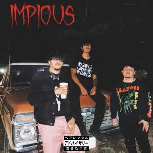IMPIOUS (feat. lil Yagi & Death G)