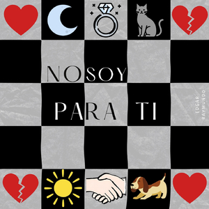 No Soy Para Ti