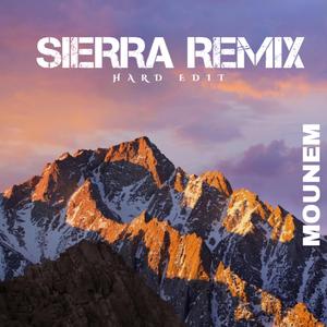 Sierra (Hard Edit)