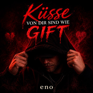 Küsse von dir sind wie Gift